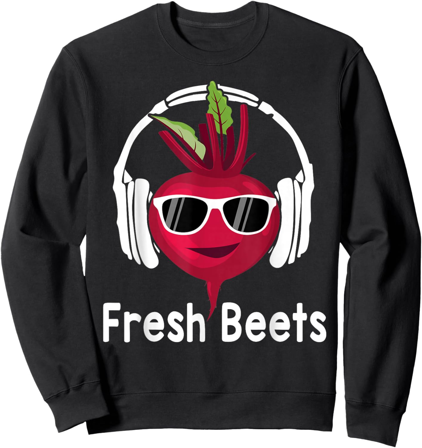 Fresh Beets - Funny Cool Beetroot Headphone Music Beat Pun Sweatshirt - Sweatshirt | Black