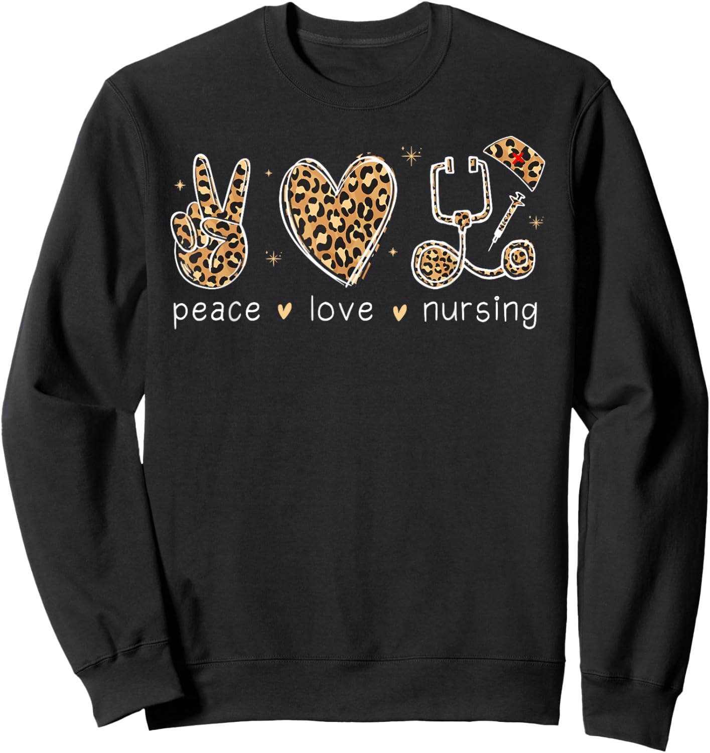 Peace love Nursing Nurse Life Nurses Day Nurse Week Mother Sweatshirt - Sweatshirt | Black