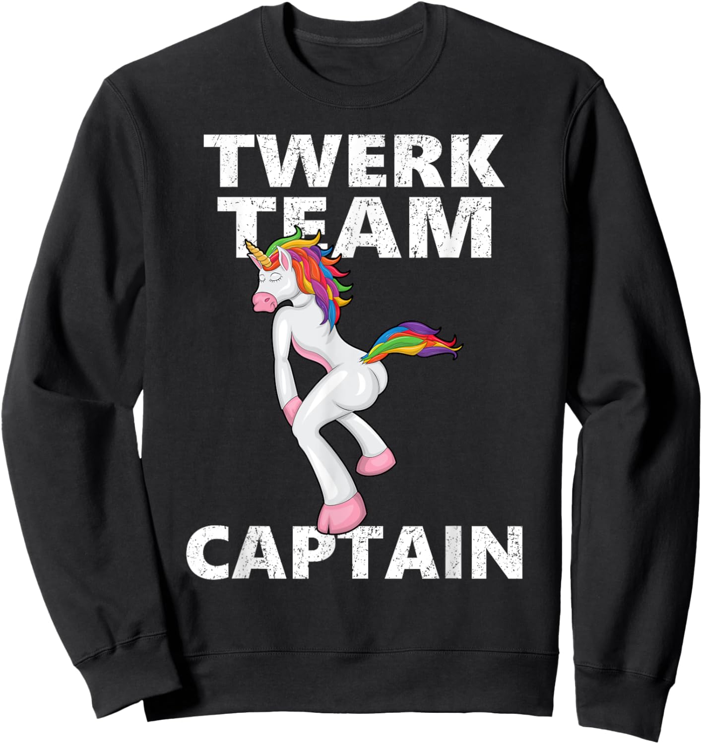 Twerk Team Captain Shirt, Funny Unicorn Sweatshirt - Sweatshirt | Black