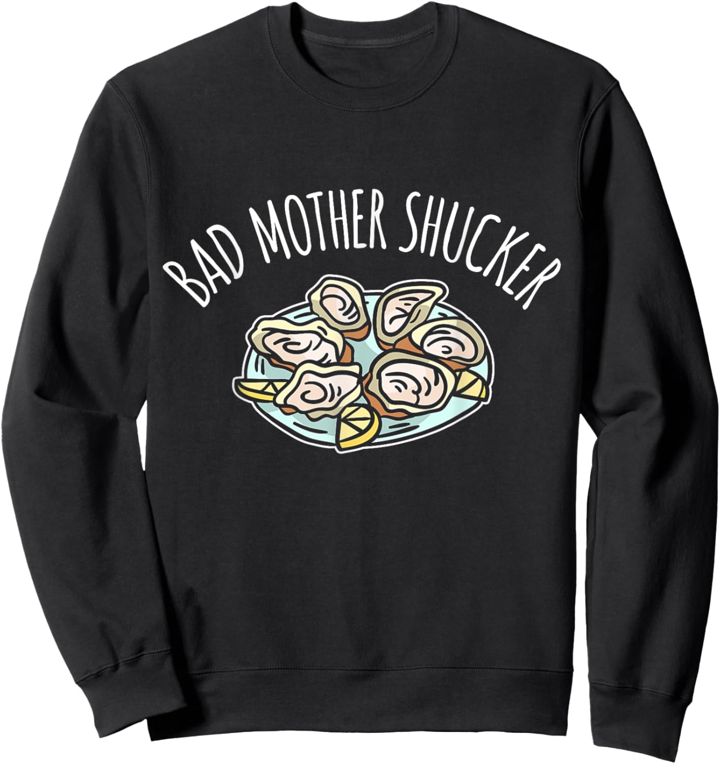 Oyster Festival - Shucking Oysters Sweatshirt - Sweatshirt | Black