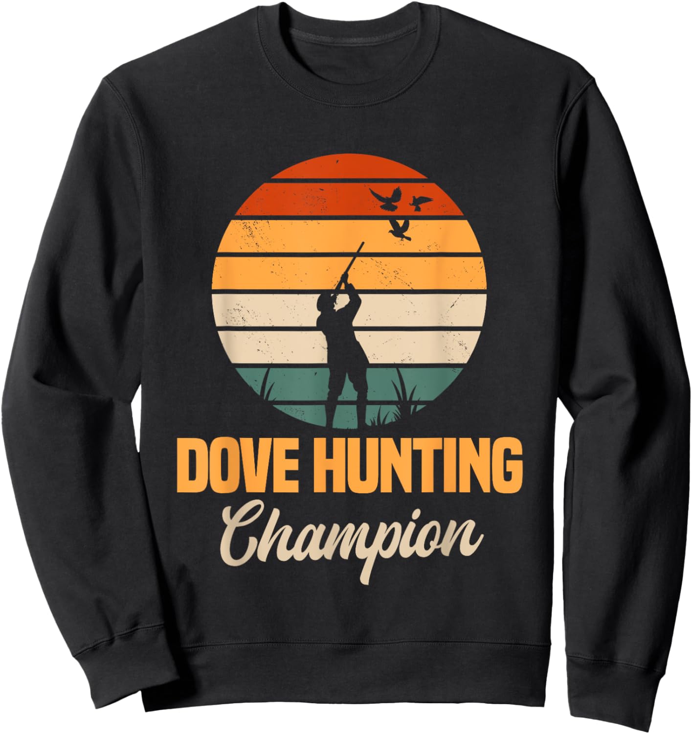 Dove Hunting Retro Vintage Bird Pigeon Hunter Huntress Sweatshirt - Sweatshirt | Black