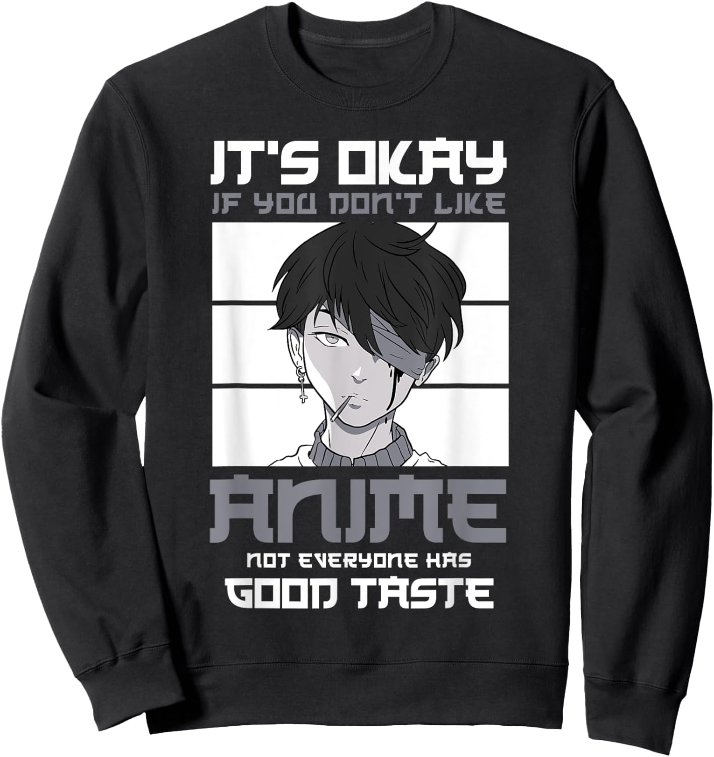 It's okay if you don't like anime not everyone Anime Sweatshirt - Sweatshirt | Black