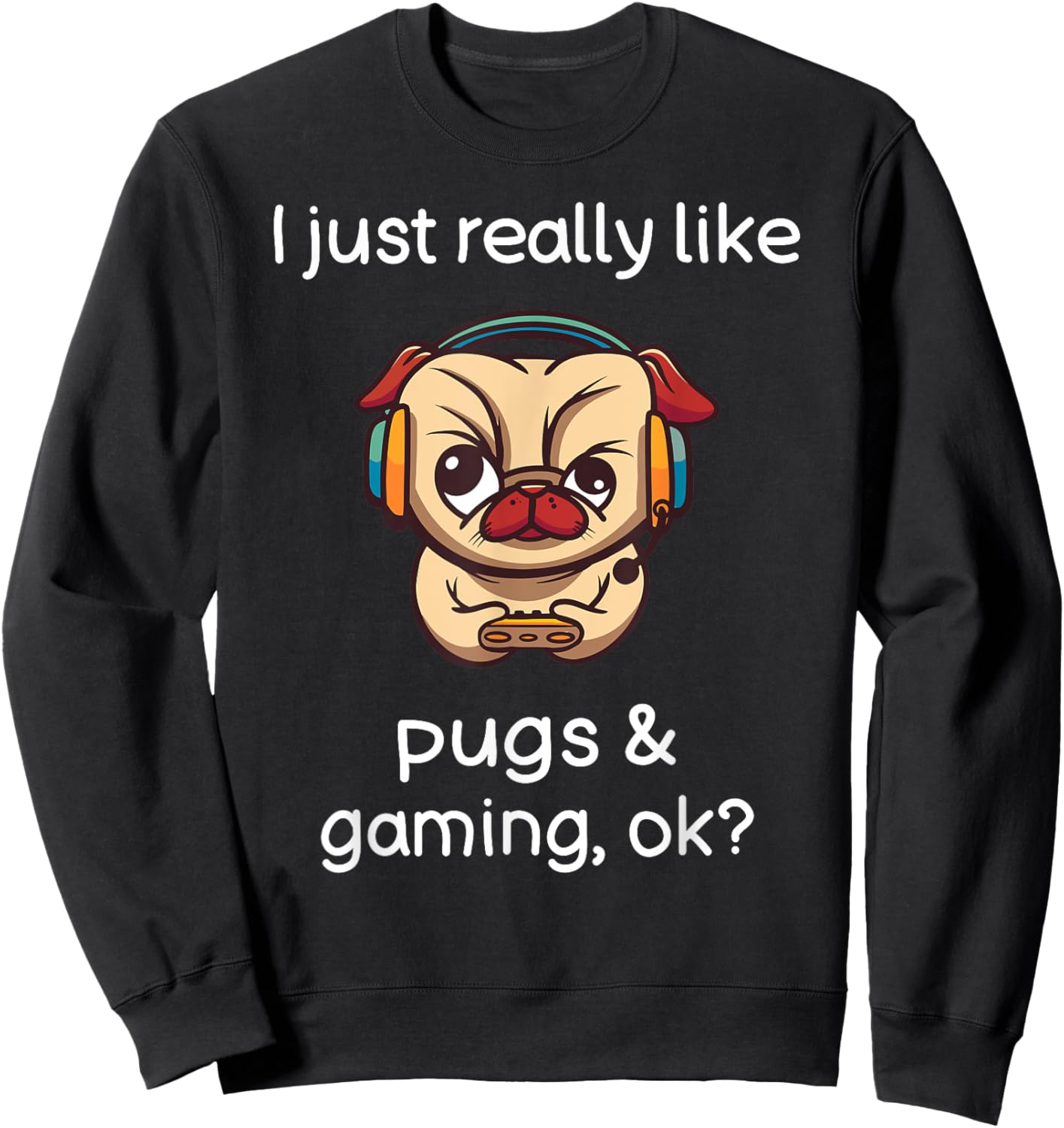 Gamer Shirt Funny Pug Lover Video Games Dog Pug Gaming Sweatshirt - Sweatshirt | Black