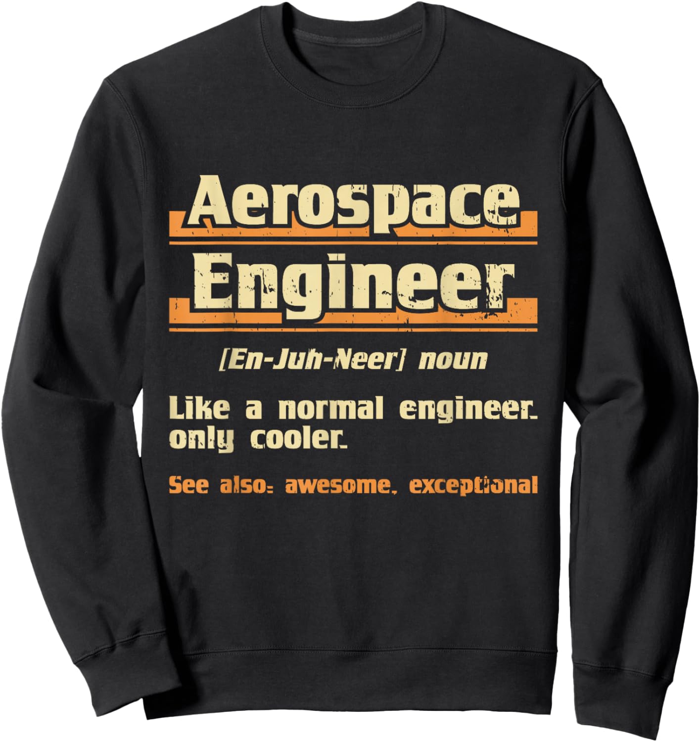 Aerospace Engineer - Engineering Spacecrafts Aeronautical Sweatshirt - Sweatshirt | Black