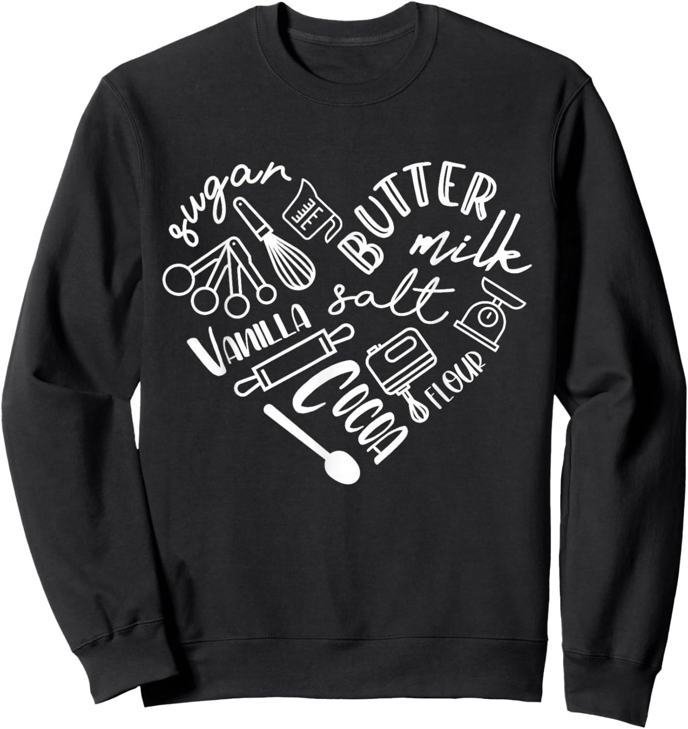 Baking Heart Shirt For Baker Pastry Chef Or Cook Sweatshirt - Sweatshirt | Black