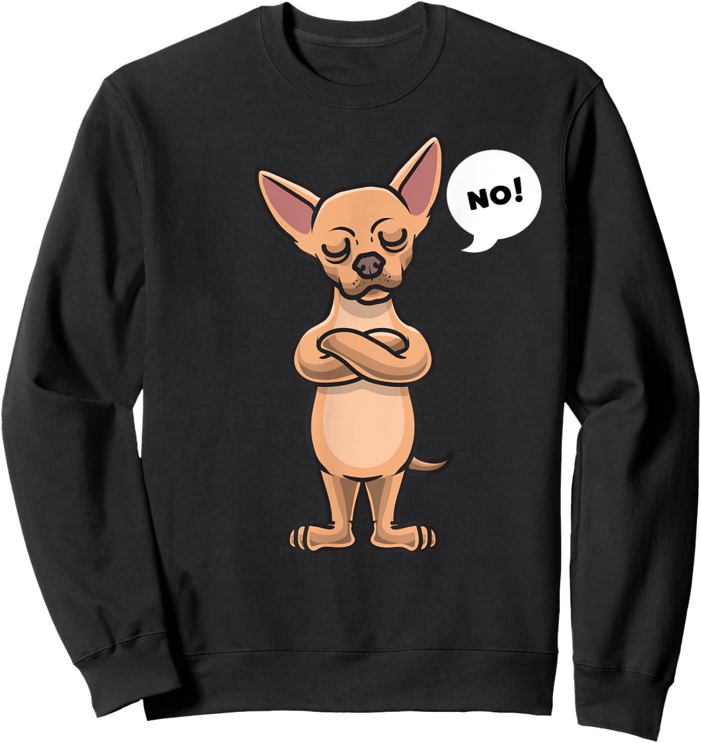 Stubborn Chihuahua Dog Sweatshirt - Sweatshirt | Black