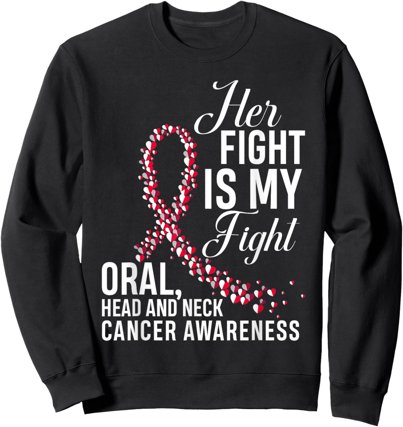 Her Fight Is My Fight Oral Head & Neck Cancer Awareness Sweatshirt - Sweatshirt | Black