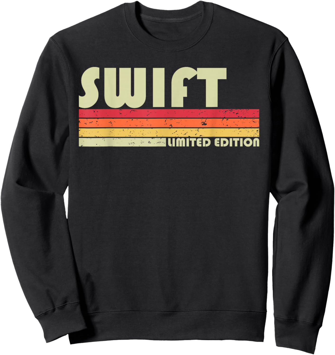 SWIFT Surname Funny Retro Vintage 80s 90s Birthday Reunion Sweatshirt - Sweatshirt | Black