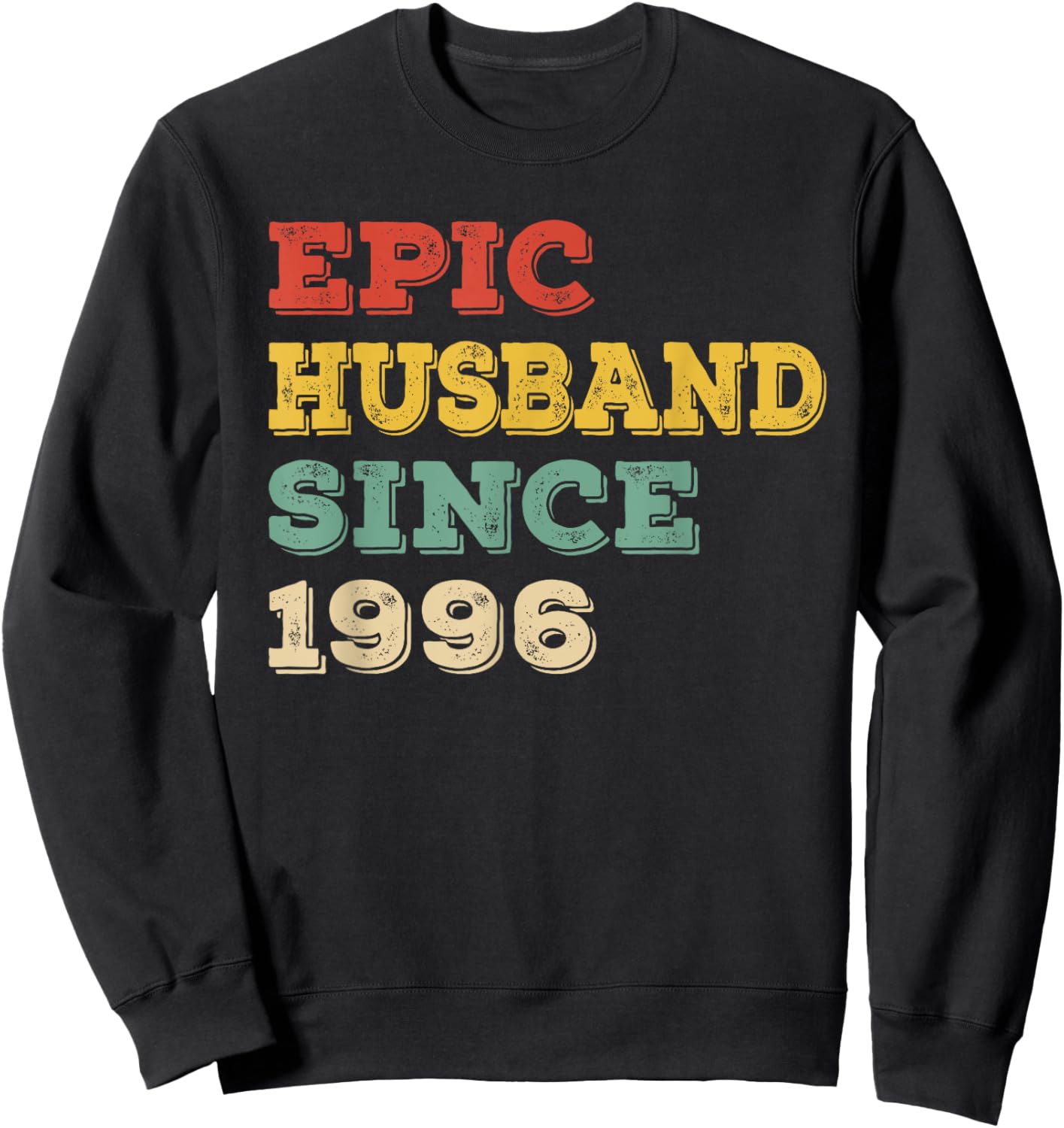 29th Wedding Anniversary Epic Husband Since 1996 Sweatshirt - Sweatshirt | Black