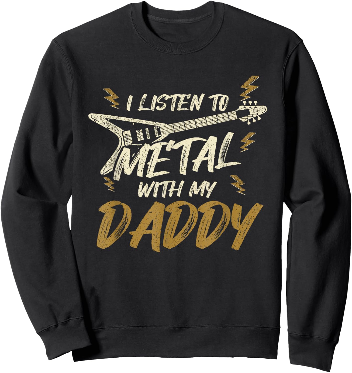 Heavy Metal Kids Listen With My Daddy Rock Music Sweatshirt - Sweatshirt | Black