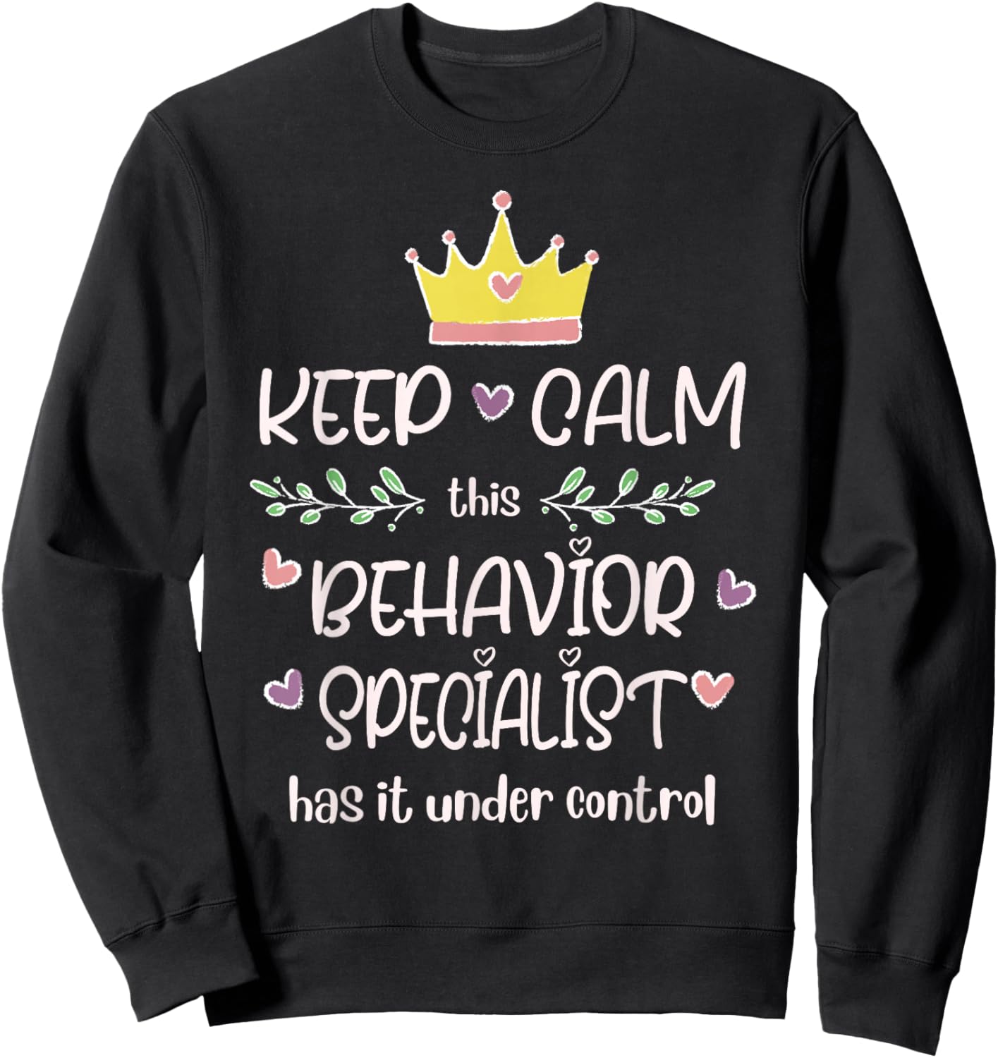 Behavior Specialist Sweatshirt - Sweatshirt | Black