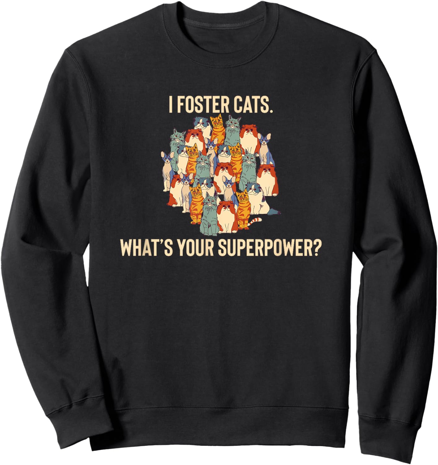 Foster Cats, Cat Lover, Feline Fostering, Fostering Kittens Women Girls Kids Sweatshirt - Sweatshirt | Black