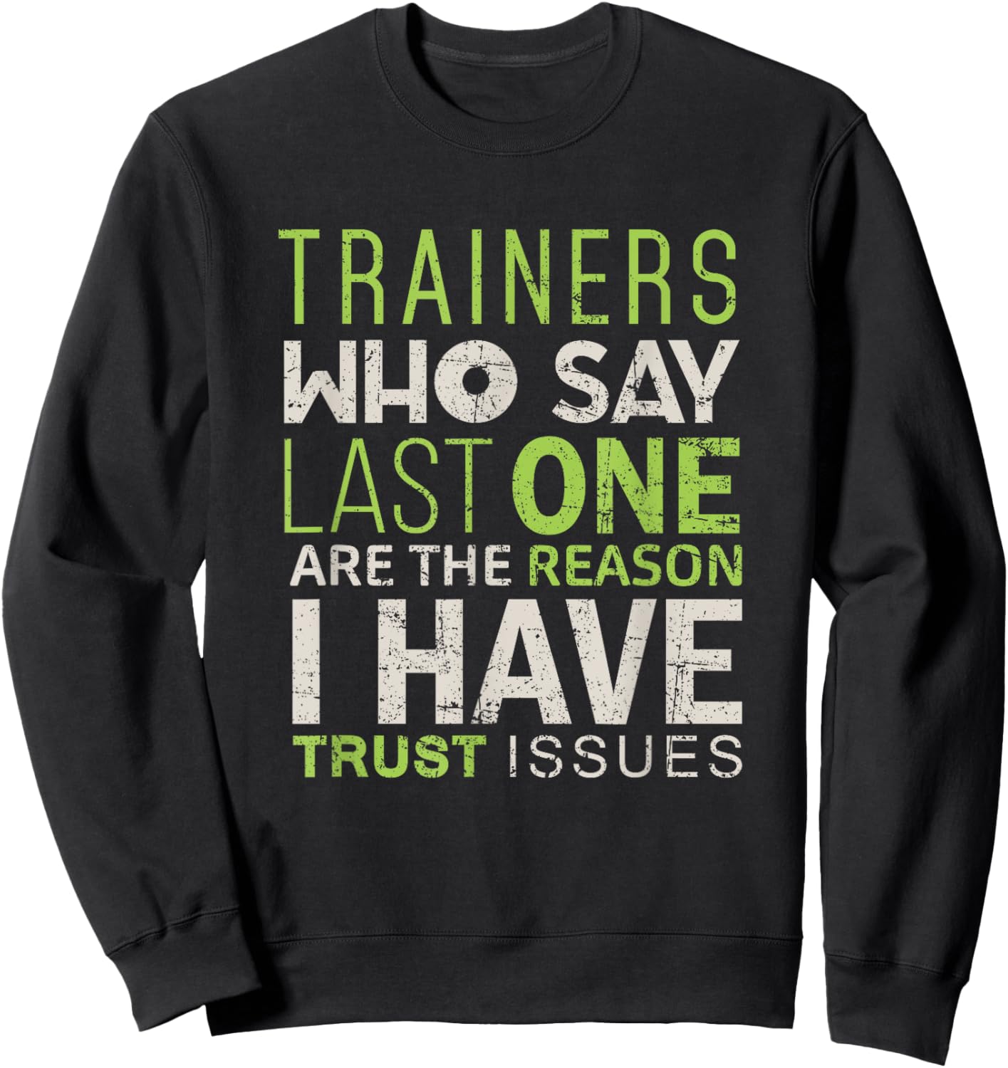 Gym Trainer Funny Shirt Train Workout Exercise Men Women Sweatshirt - Sweatshirt | Black