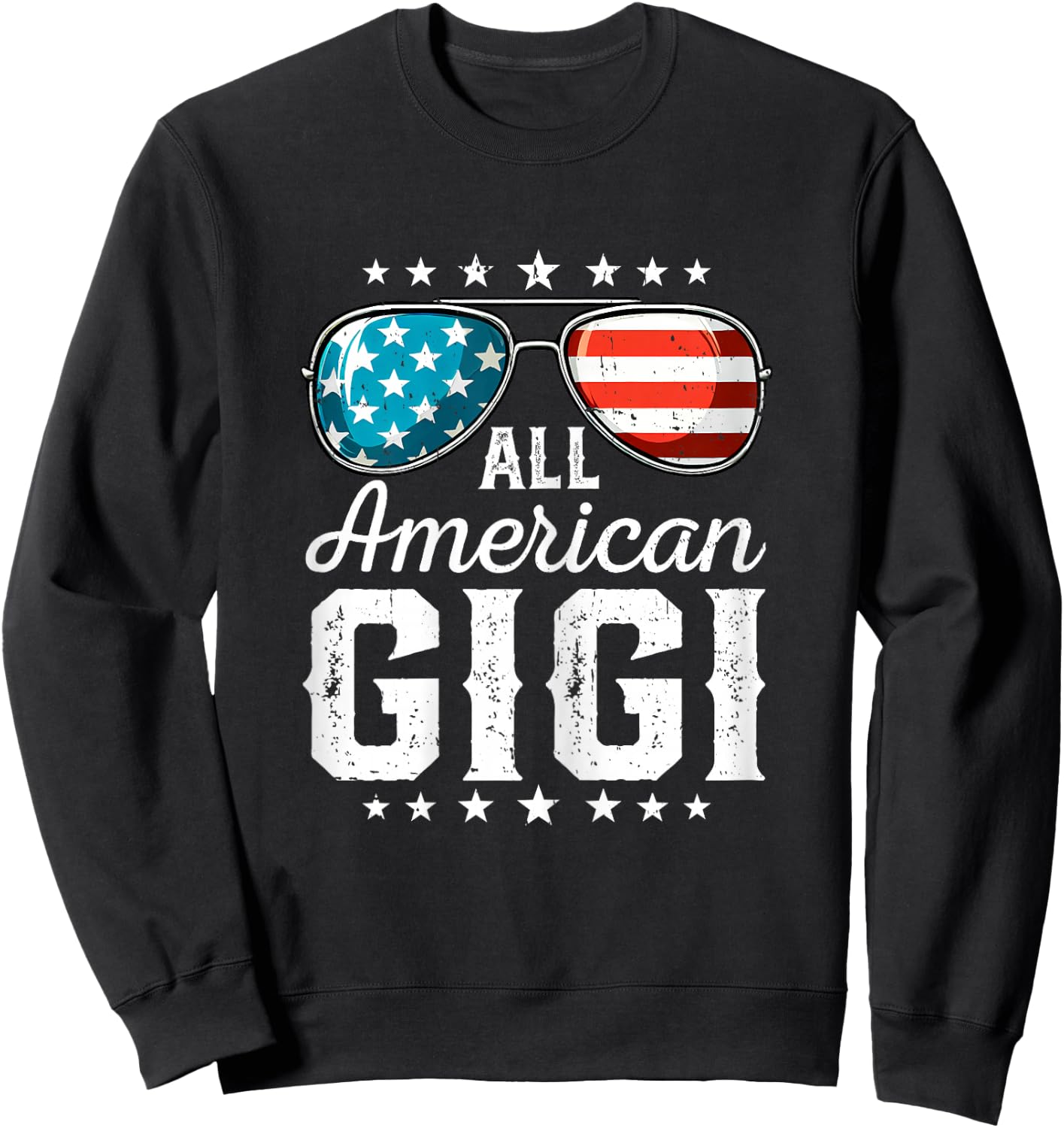 All American Gigi 4th Of July USA Sunglasses Patriotic Sweatshirt - Sweatshirt | Black