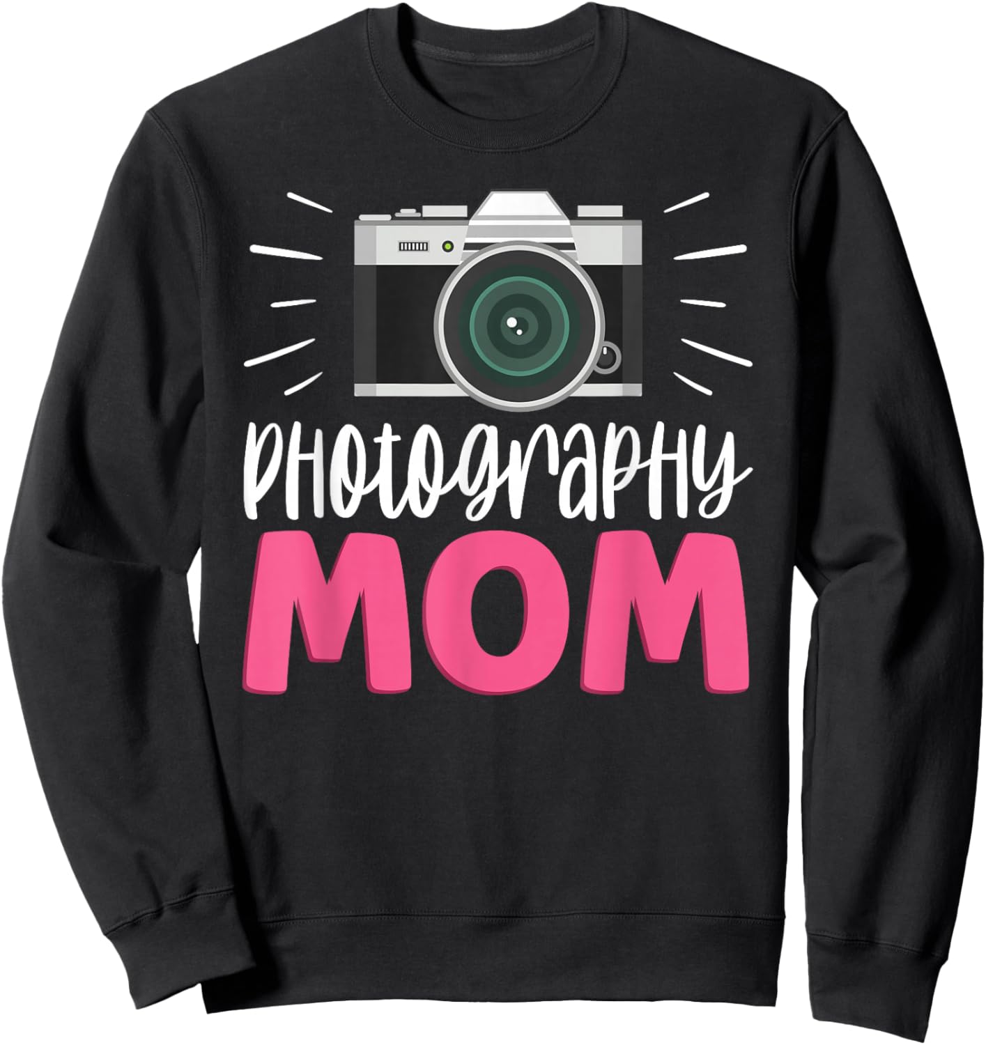 Photograhpy Mom Mother Photographer Camera Photography Mommy Sweatshirt - Sweatshirt | Black