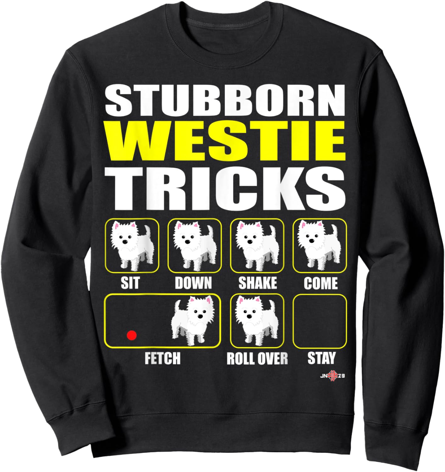 Priceless Stubborn Westie Tricks Sweatshirt - Sweatshirt | Black