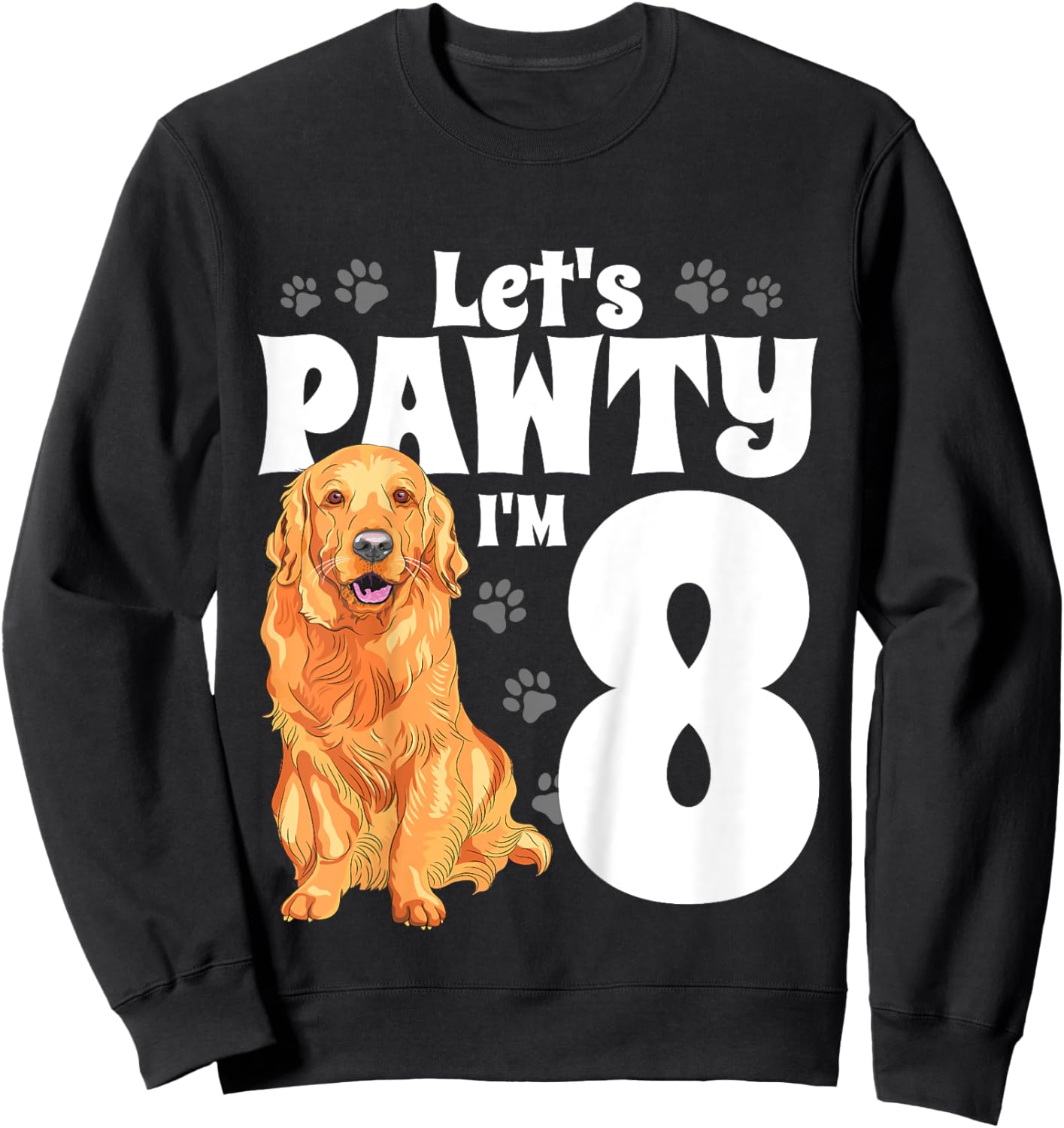 8 Year Old Golden Retriever Dog Birthday Pawty Dogs 8th Gift Girls Kids Sweatshirt - Sweatshirt | Black