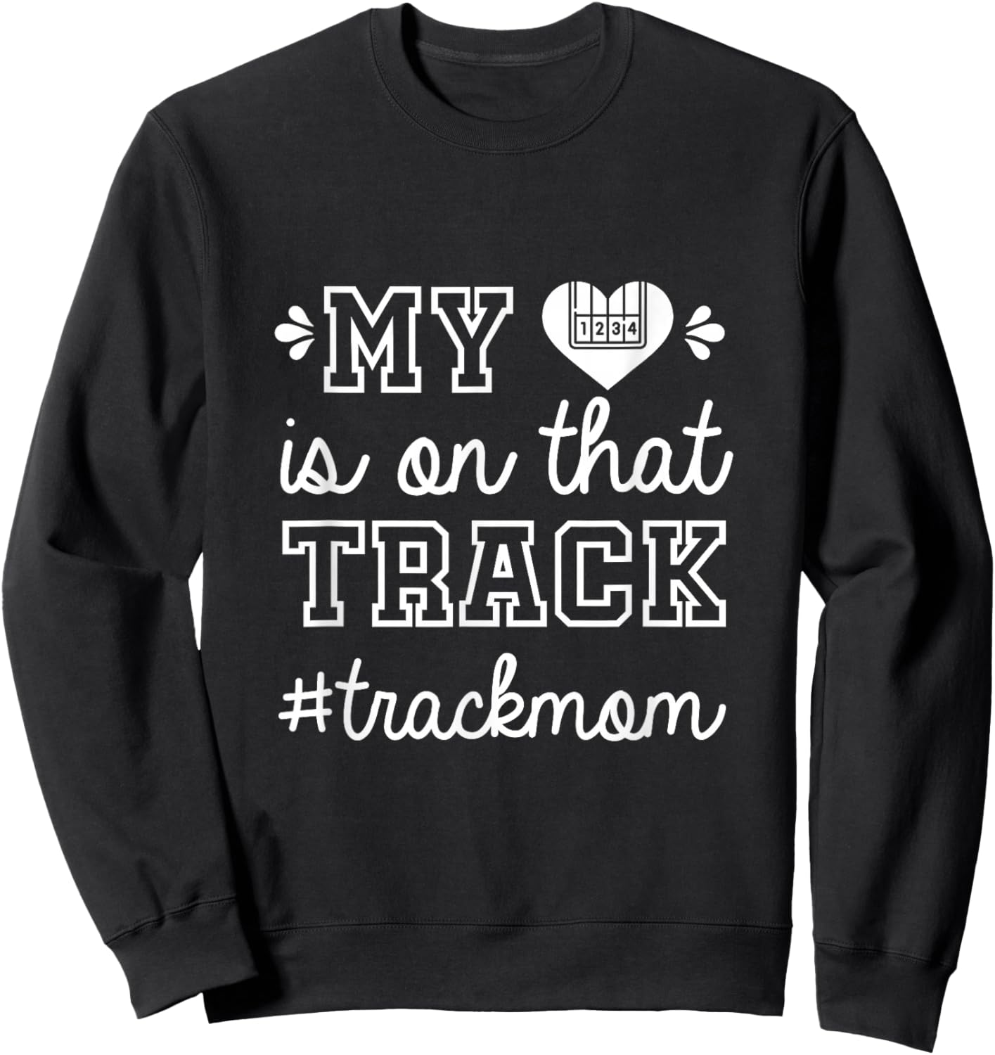 Track Mom My Heart is On That Track Runner Running Mama Sweatshirt - Sweatshirt | Black