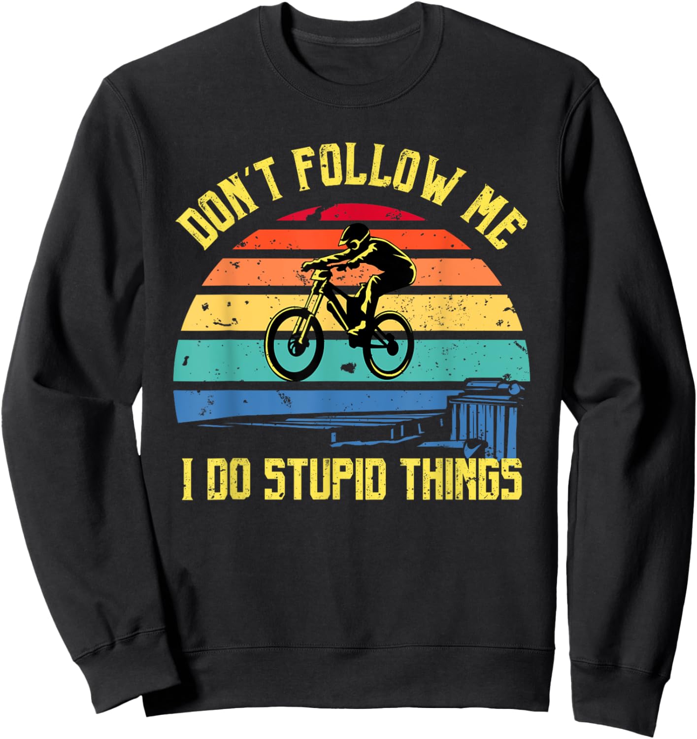 Don't Follow Me - Downhill Rider Mountainbike Rider MTB Sweatshirt - Sweatshirt | Black