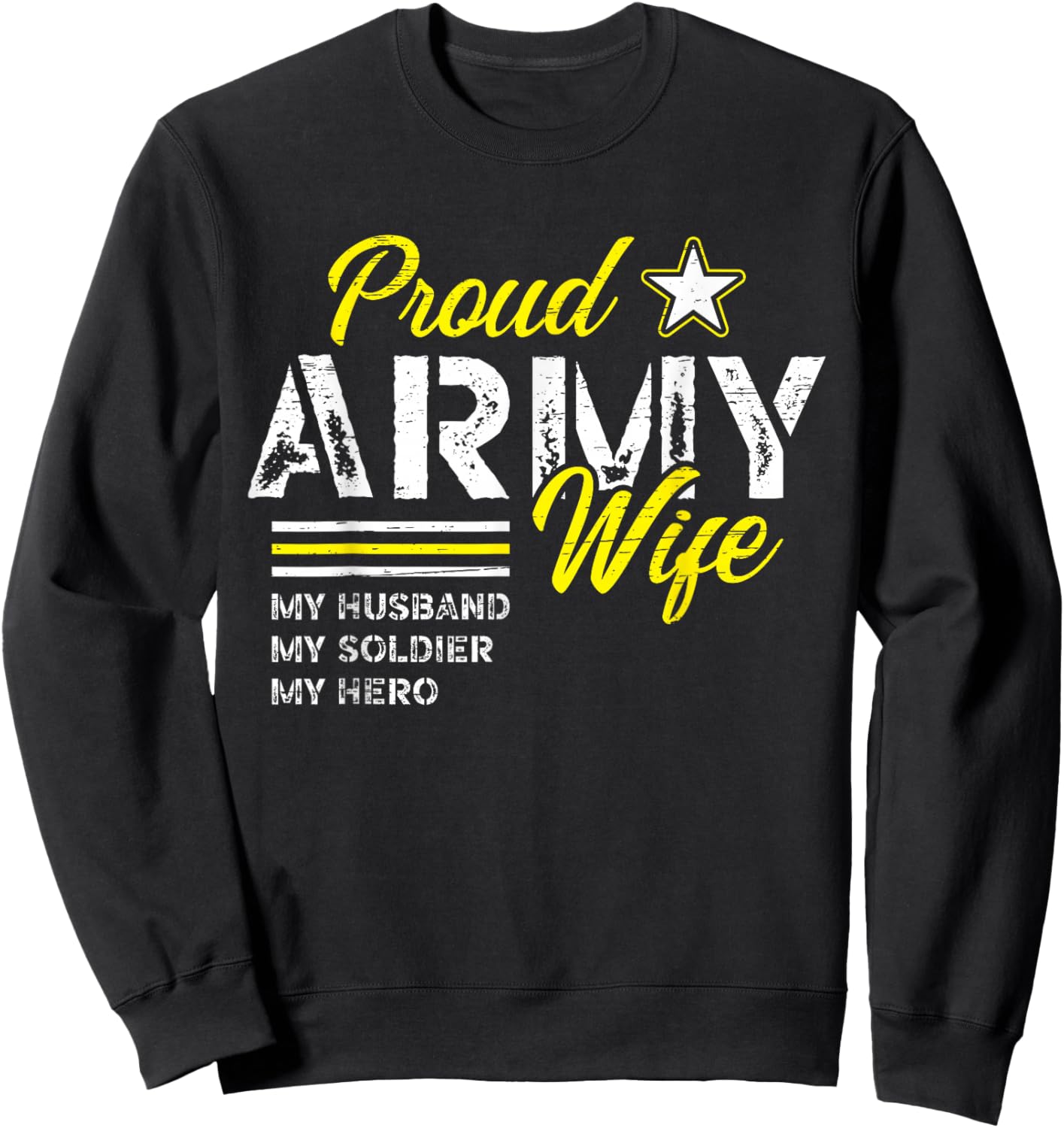 Patriotic Proud Army Wife Military Husband Soldier Veteran Sweatshirt - Sweatshirt | Black