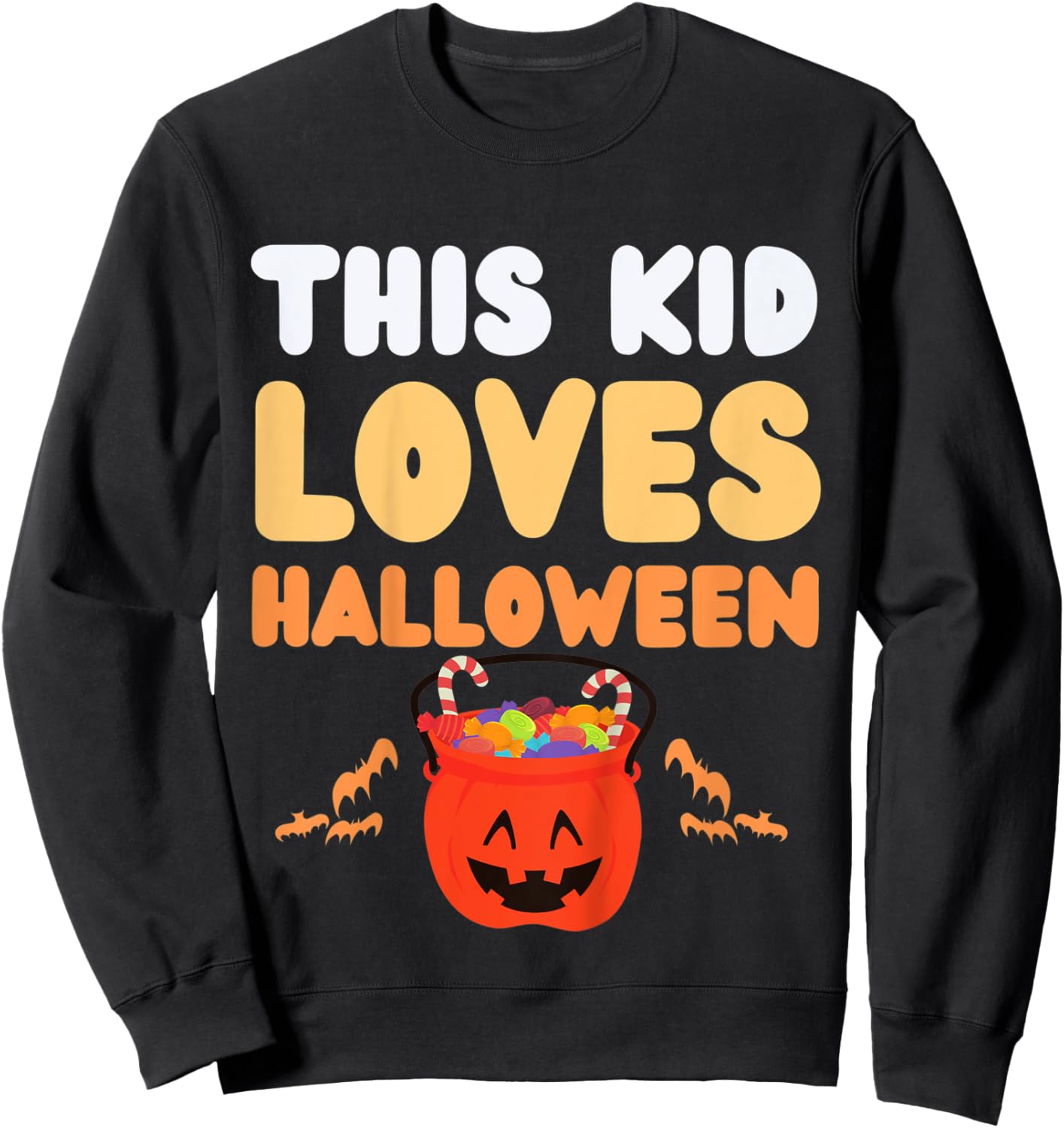 Kids This Kid Loves Halloween Fun Novelty Kids Funny Holidays Sweatshirt - Sweatshirt | Black