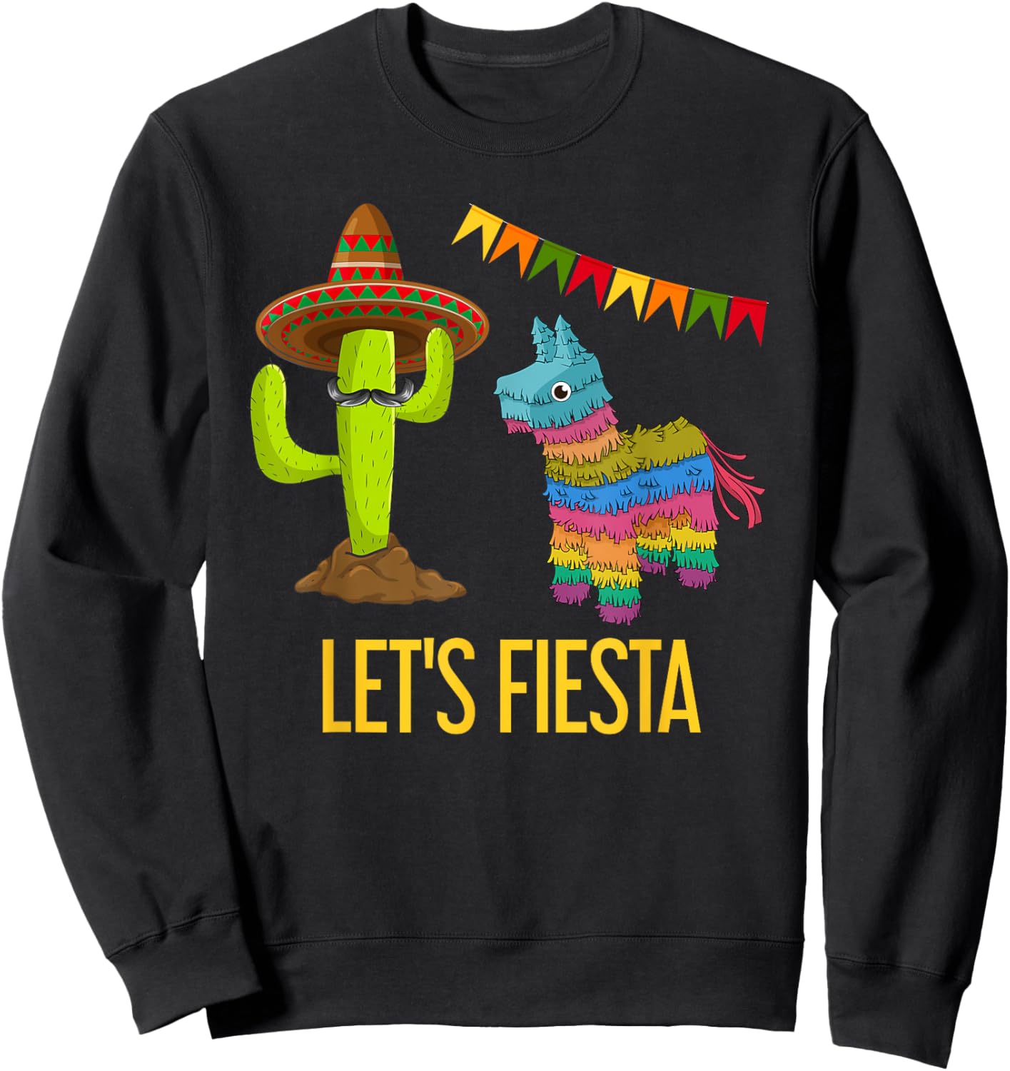 Lets Fiesta Funny Mexican Party Pinata Cactus Cinco De Mayo Sweatshirt - Sweatshirt | Black