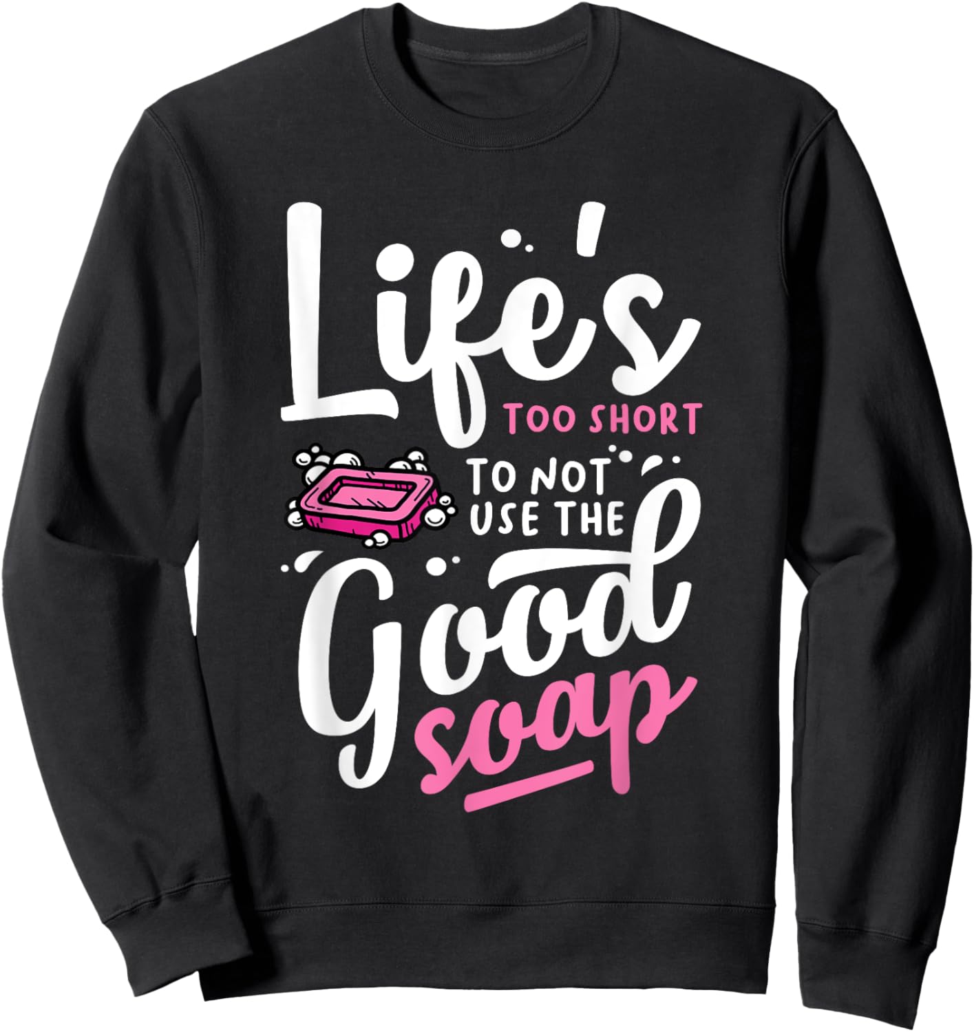 Funny Soap Maker Handmade Soap Making Soapmaking Sweatshirt - Sweatshirt | Black