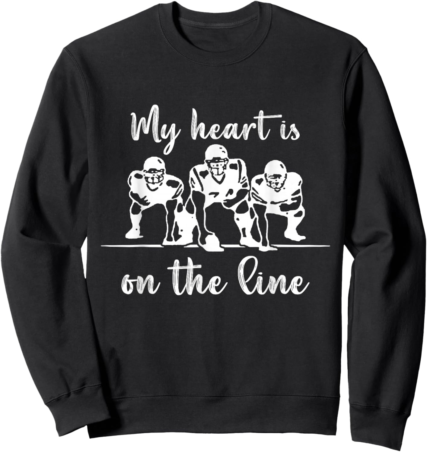 My Heart Is On The Line Offensive Lineman Football Sweatshirt - Sweatshirt | Black