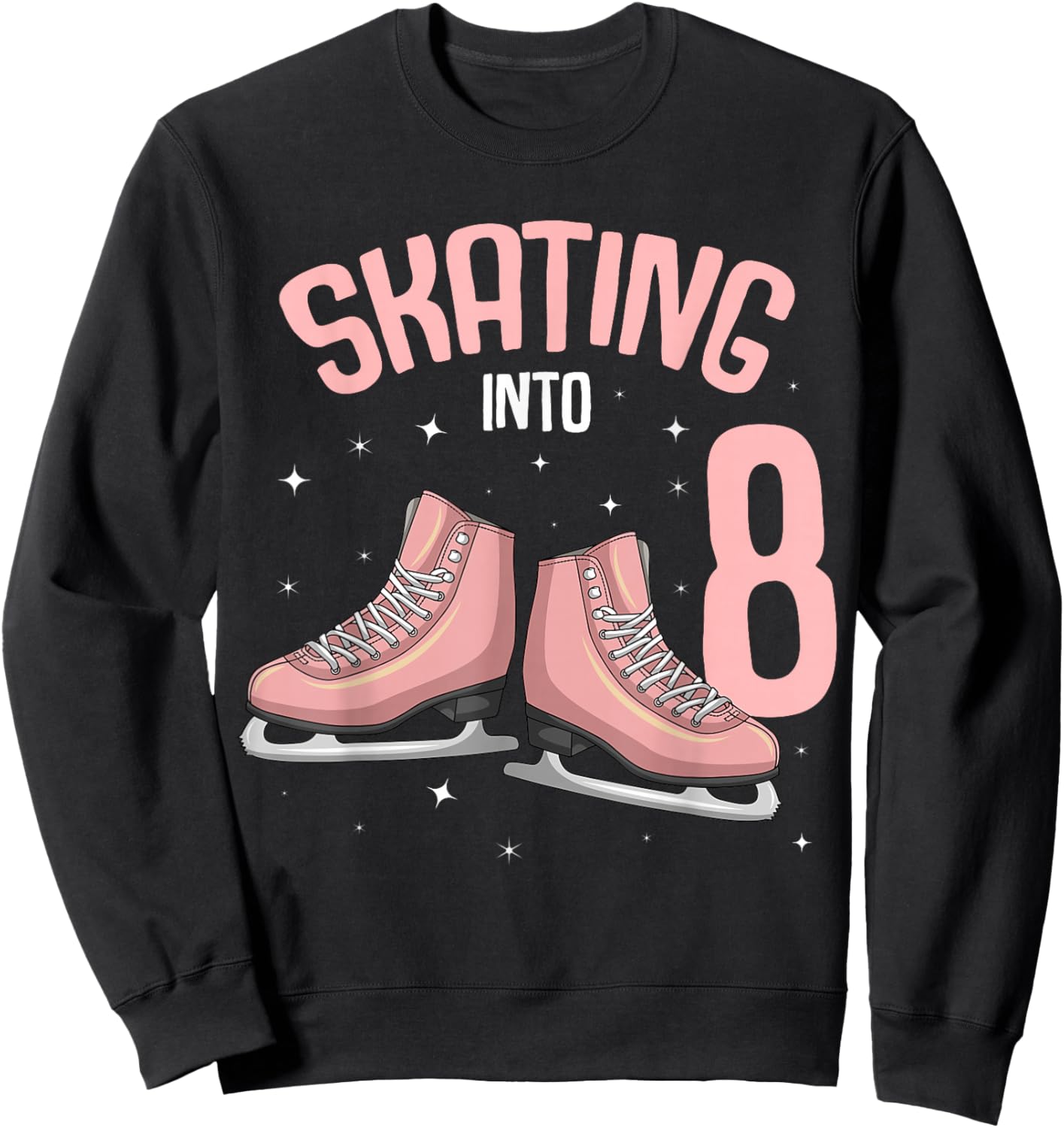 Ice Skating 8th Birthday Girl 8 Years Sweatshirt - Sweatshirt | Black