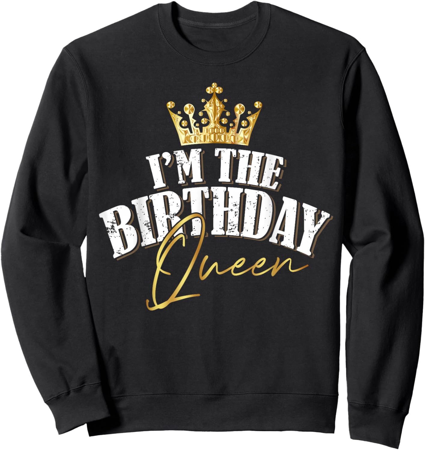 I'm The Birthday Queen Cool Couples Matching Birthday Party Sweatshirt - Sweatshirt | Black