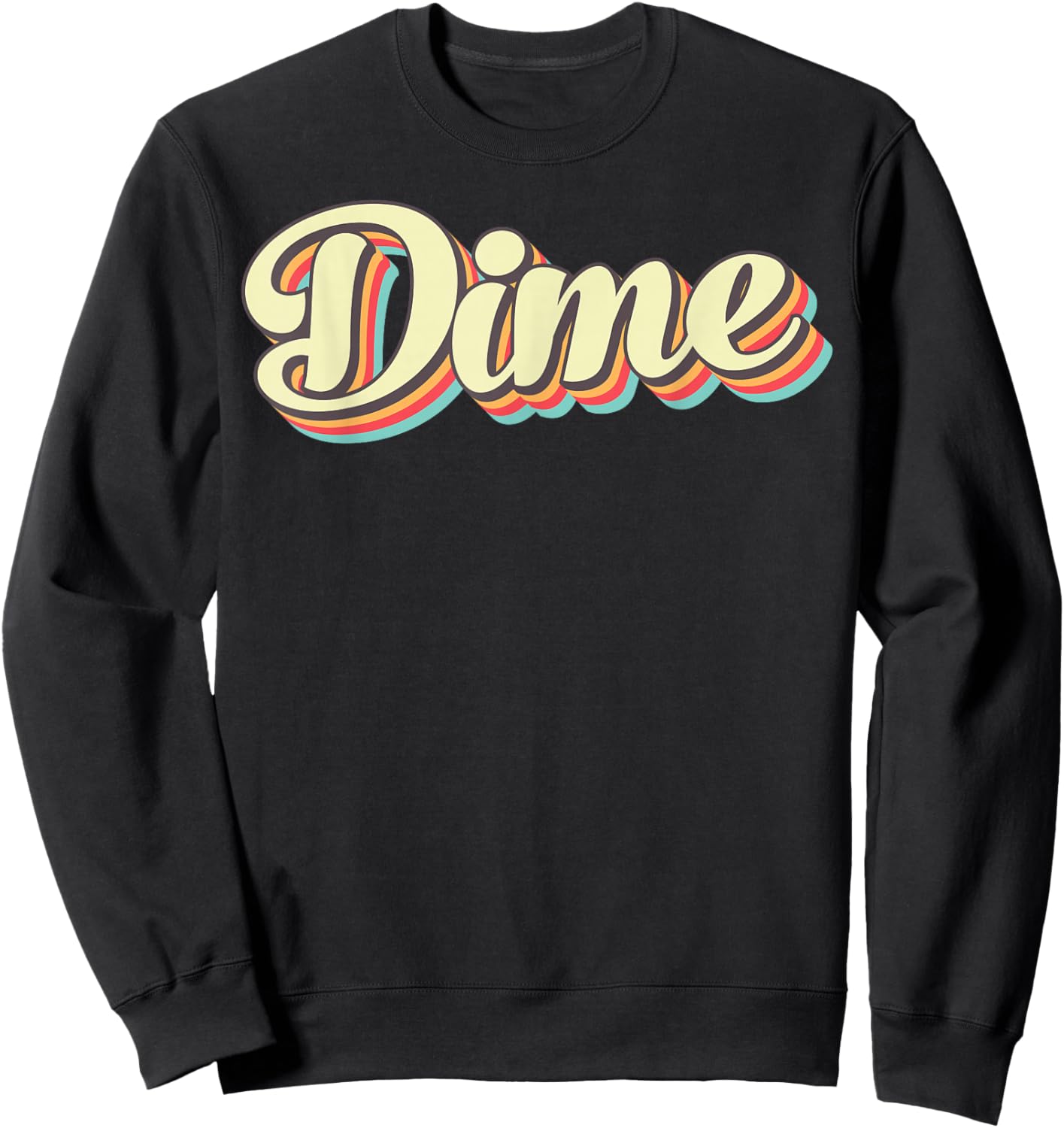 Dime Retro Art Baseball Font Vintage Sweatshirt - Sweatshirt | Black