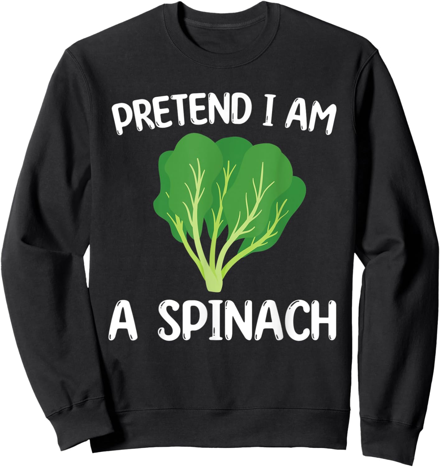 Cute Spinach Costume Love Healthy Food Sweatshirt - Sweatshirt | Black