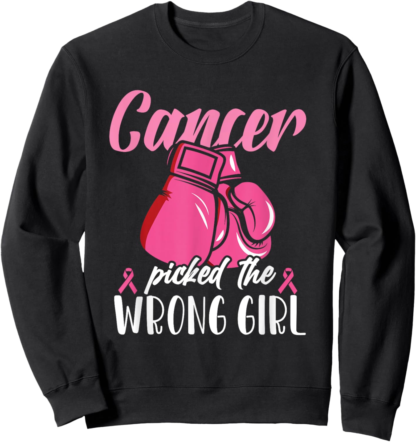 Breast Cancer Picked Wrong Girl Awareness Fighter Survivor Sweatshirt - Sweatshirt | Black