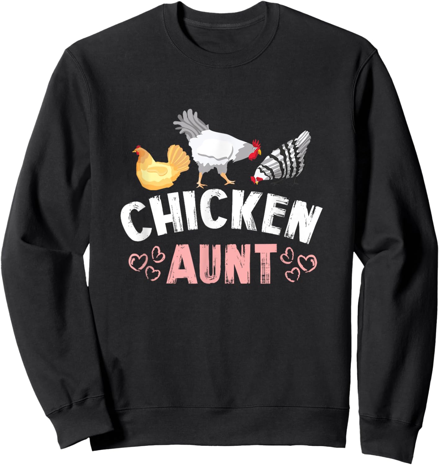 Chicken Aunt Auntie Farm Sweatshirt - Sweatshirt | Black