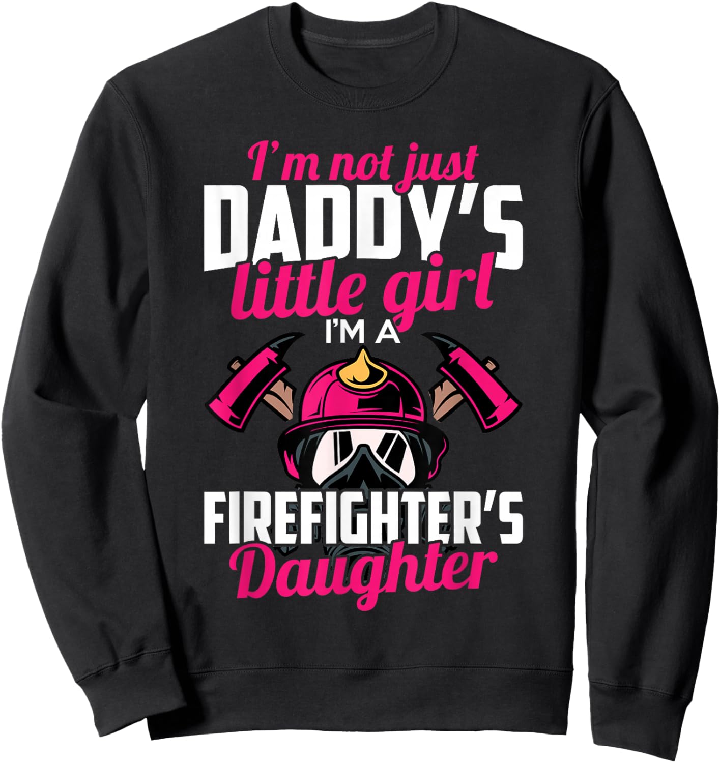Firefighter Daughter Design for Kids Firefighter Toddler Sweatshirt - Sweatshirt | Black