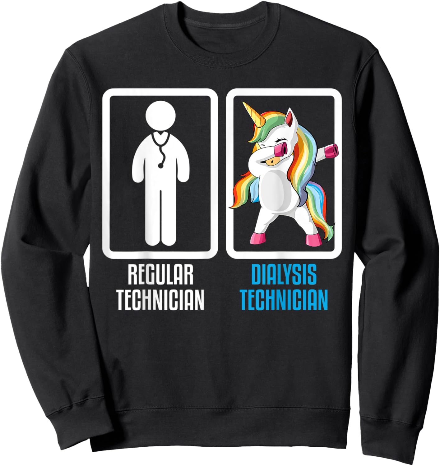 Regular Technician Vs Dialysis Technician Dabbing Unicorn Sweatshirt - Sweatshirt | Black
