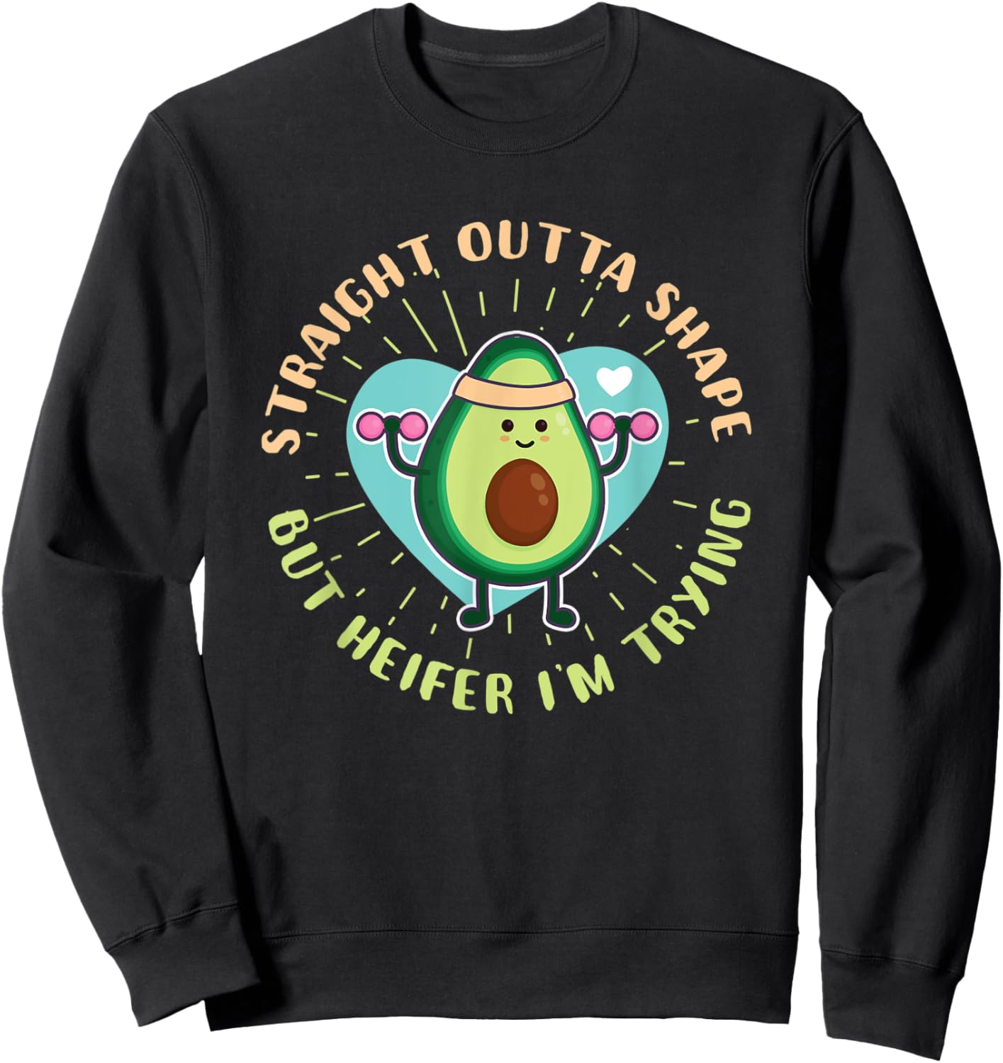 Straight Outta Shape But Heifer I'm Trying Workout Funny Gym Sweatshirt - Sweatshirt | Black