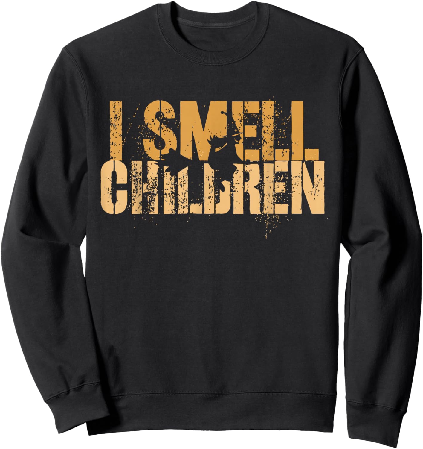 Funny I SMELL CHILDREN Halloween Teacher Classroom I Teach Sweatshirt - Sweatshirt | Black