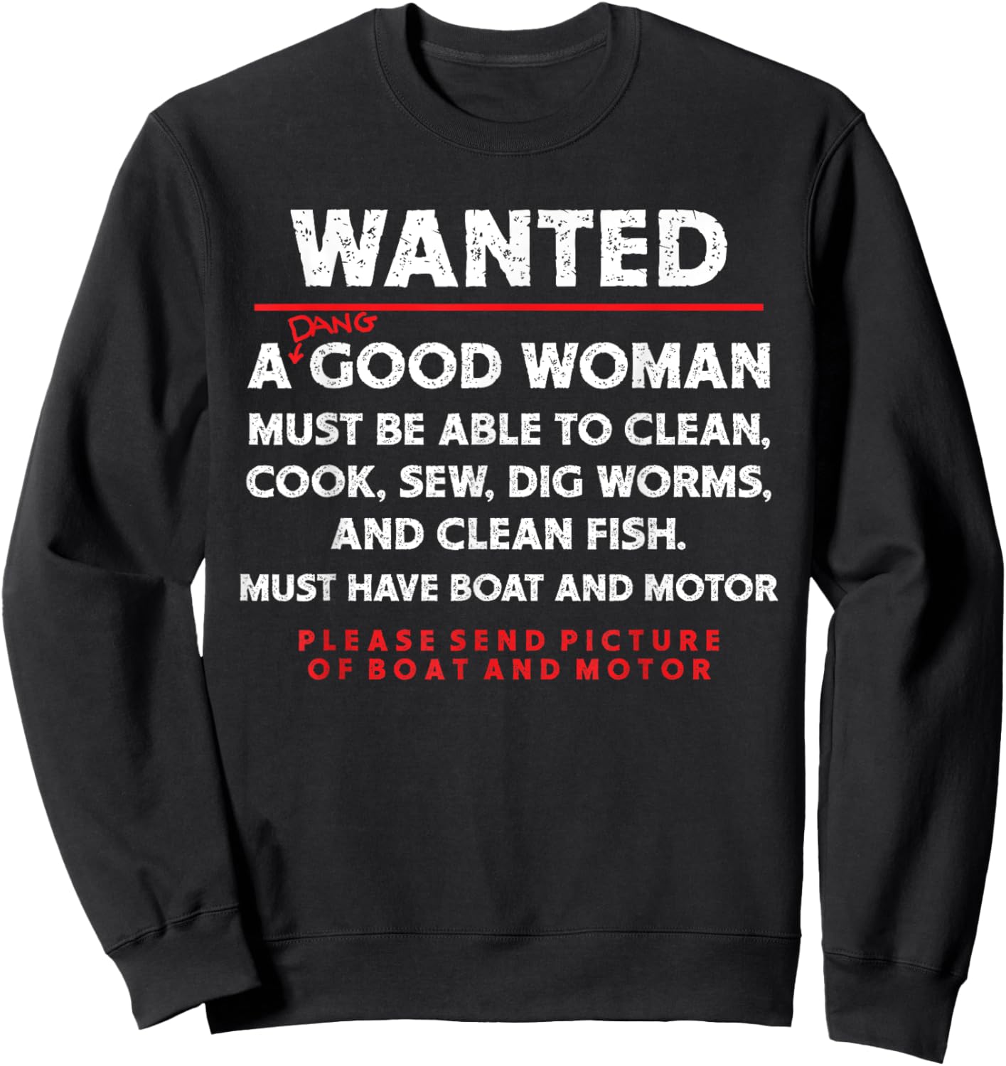 Men's Wanted A Good Woman Must Have Boat And Motor Funny Sweatshirt - Sweatshirt | Black