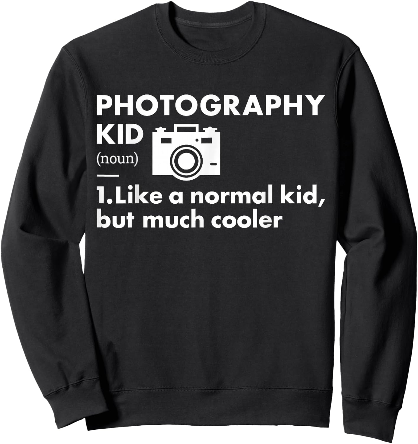 Photographer Kid Definition Photography Sweatshirt - Sweatshirt | Black