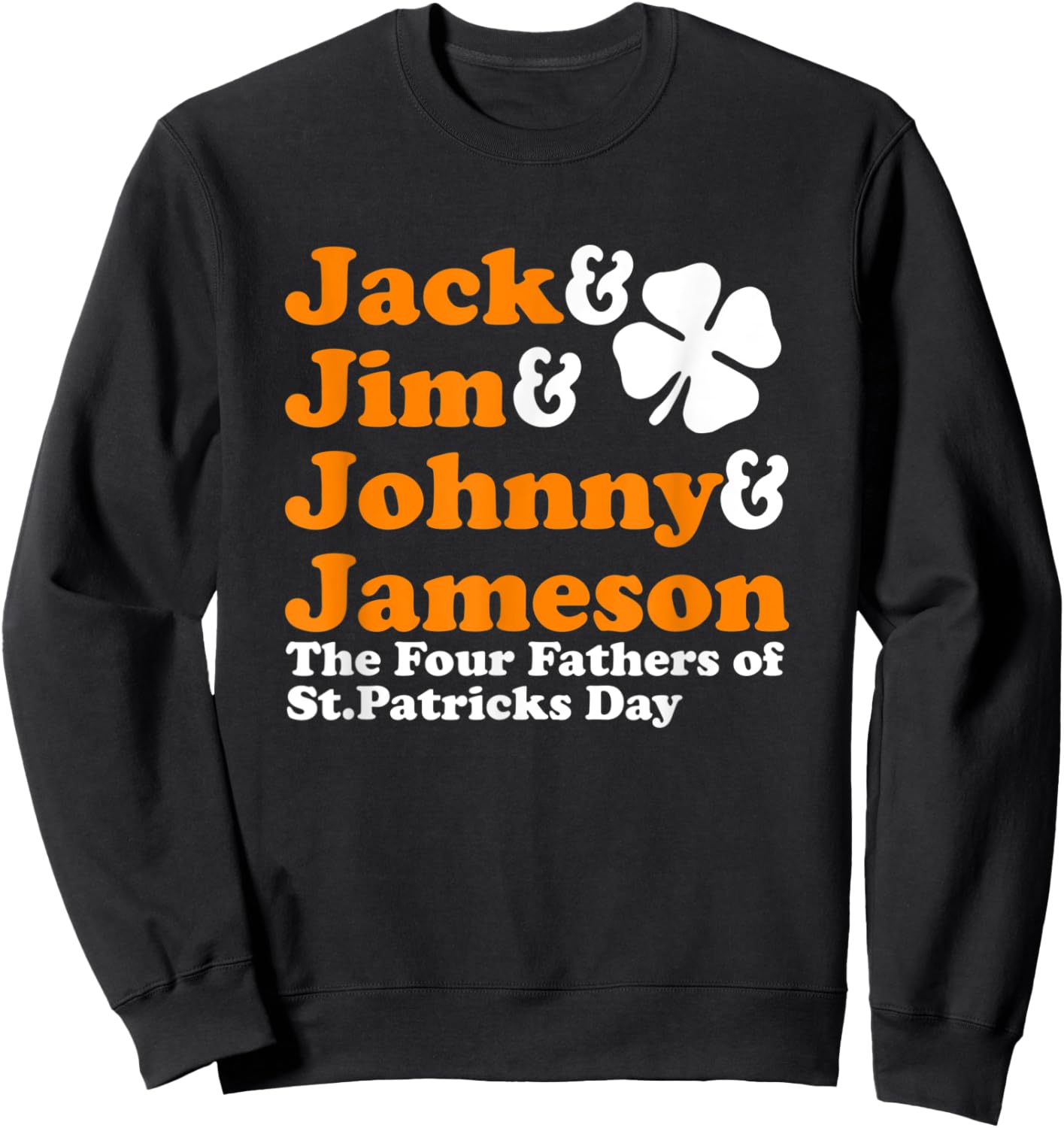 Funny St. Patricks Day Drinking Sweatshirt - Sweatshirt | Black