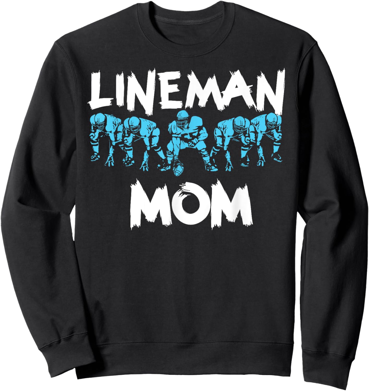 Lineman Mom O-line Funny Offensive Line Football Parent Sweatshirt - Sweatshirt | Black