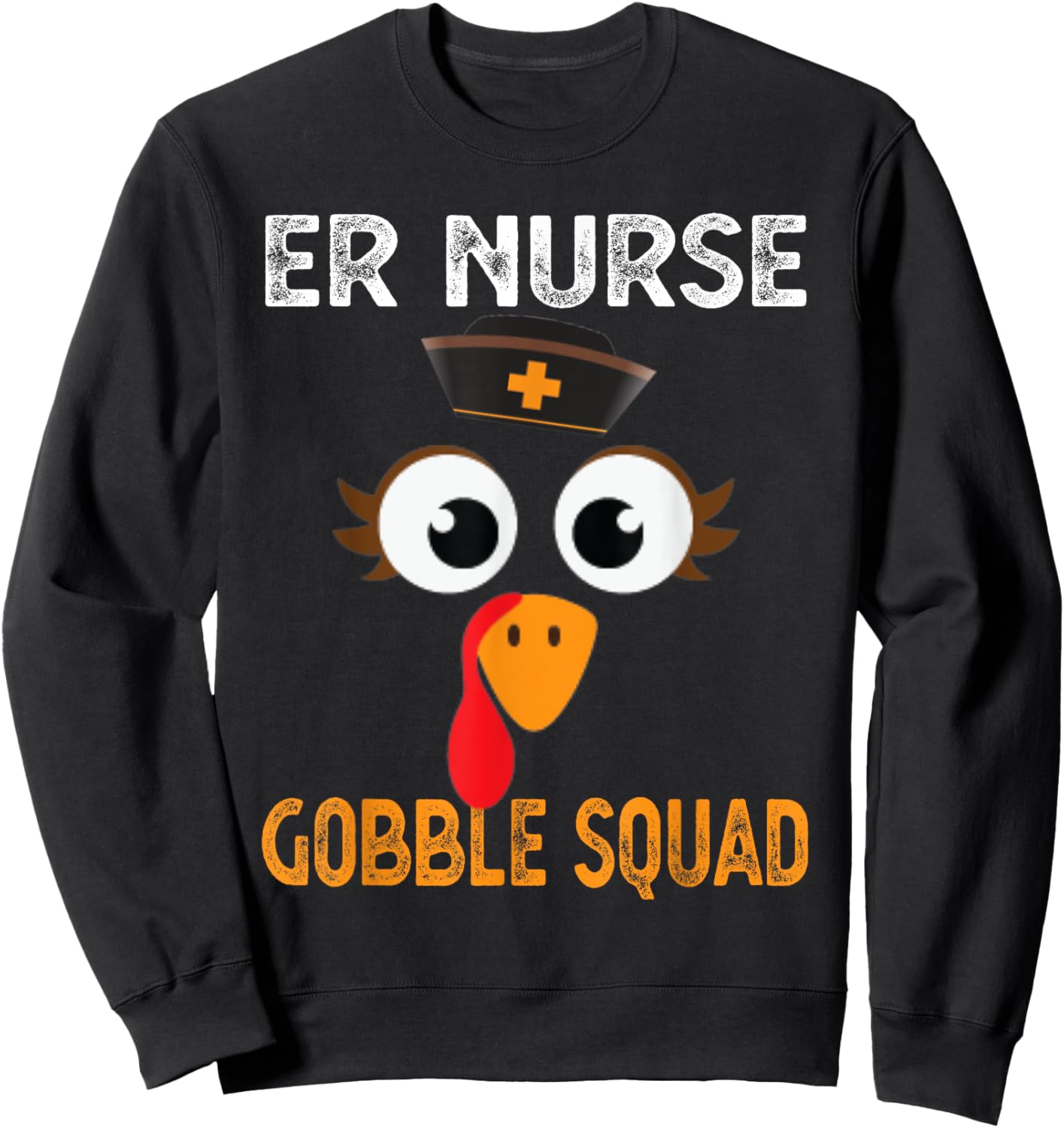 Er Nurse Thanksgiving Gobble Squad Emergency Sweatshirt - Sweatshirt | Black