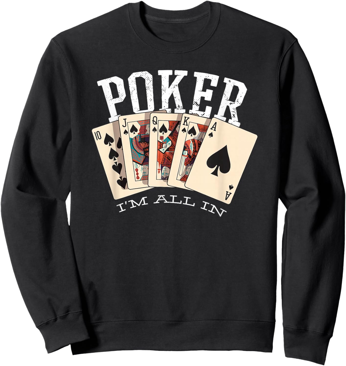 Poker I'm all in Player Gambling Funny Poker Sweatshirt - Sweatshirt | Black