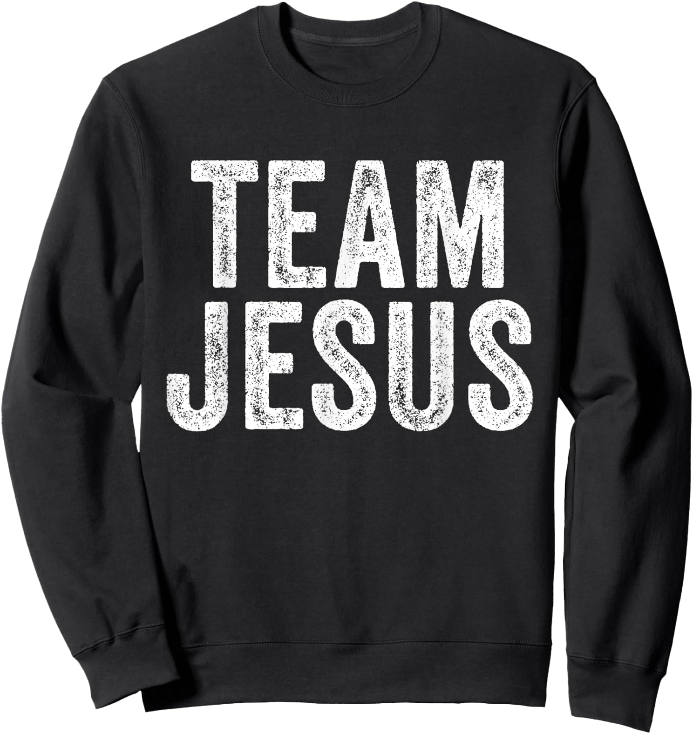 Team Jesus Religious Christian Believer Faith Christ Vintage Sweatshirt - Sweatshirt | Black