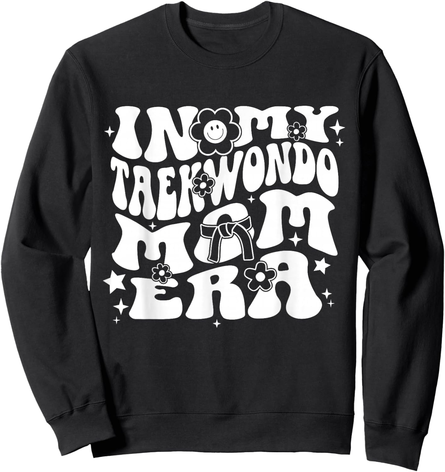 In My Taekwondo Mom Era Retro Groovy Martial Arts Sports Sweatshirt - Sweatshirt | Black