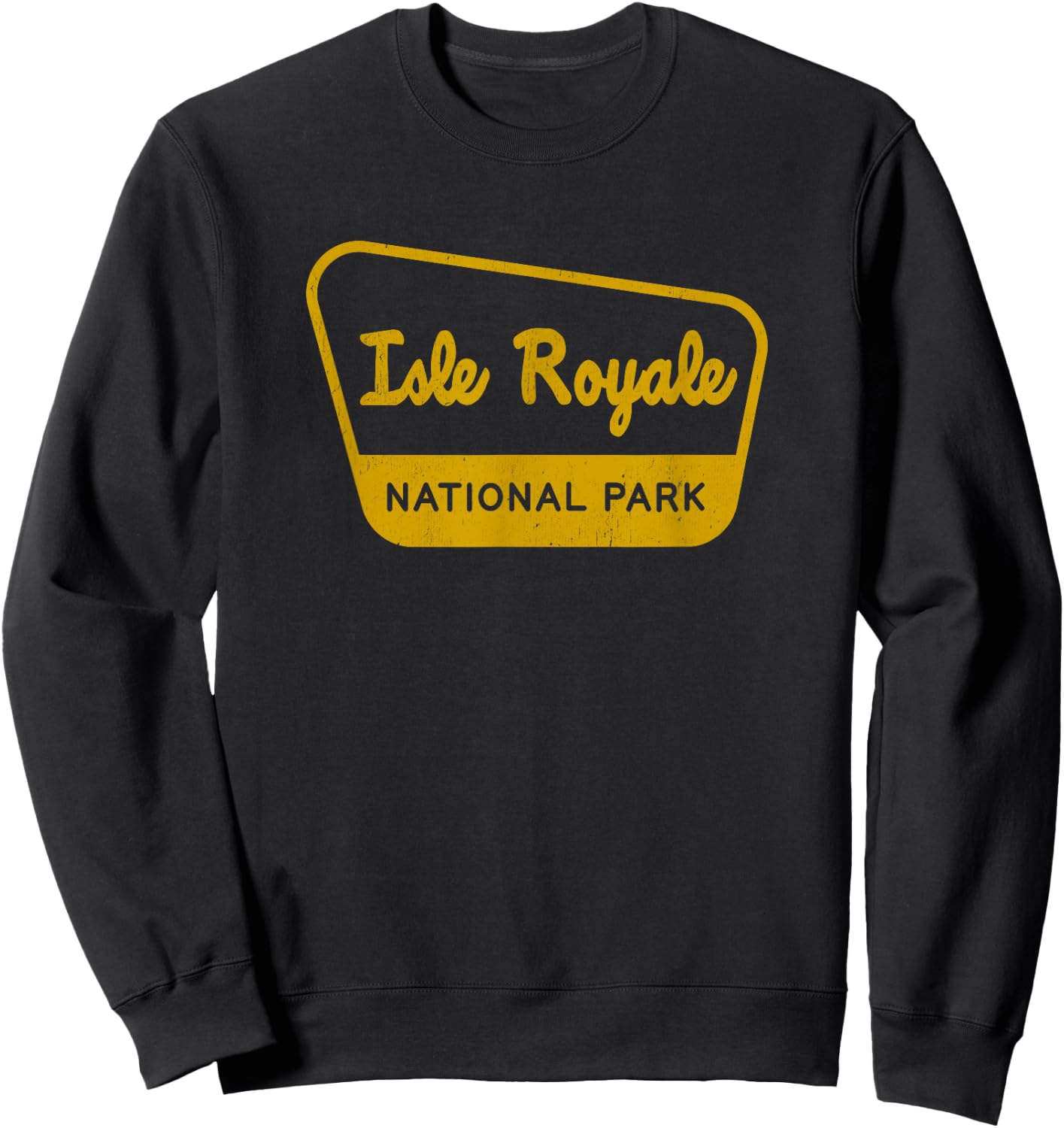 Isle Royale National Park Vintage Inspired Sign Graphic Sweatshirt - Sweatshirt | Black