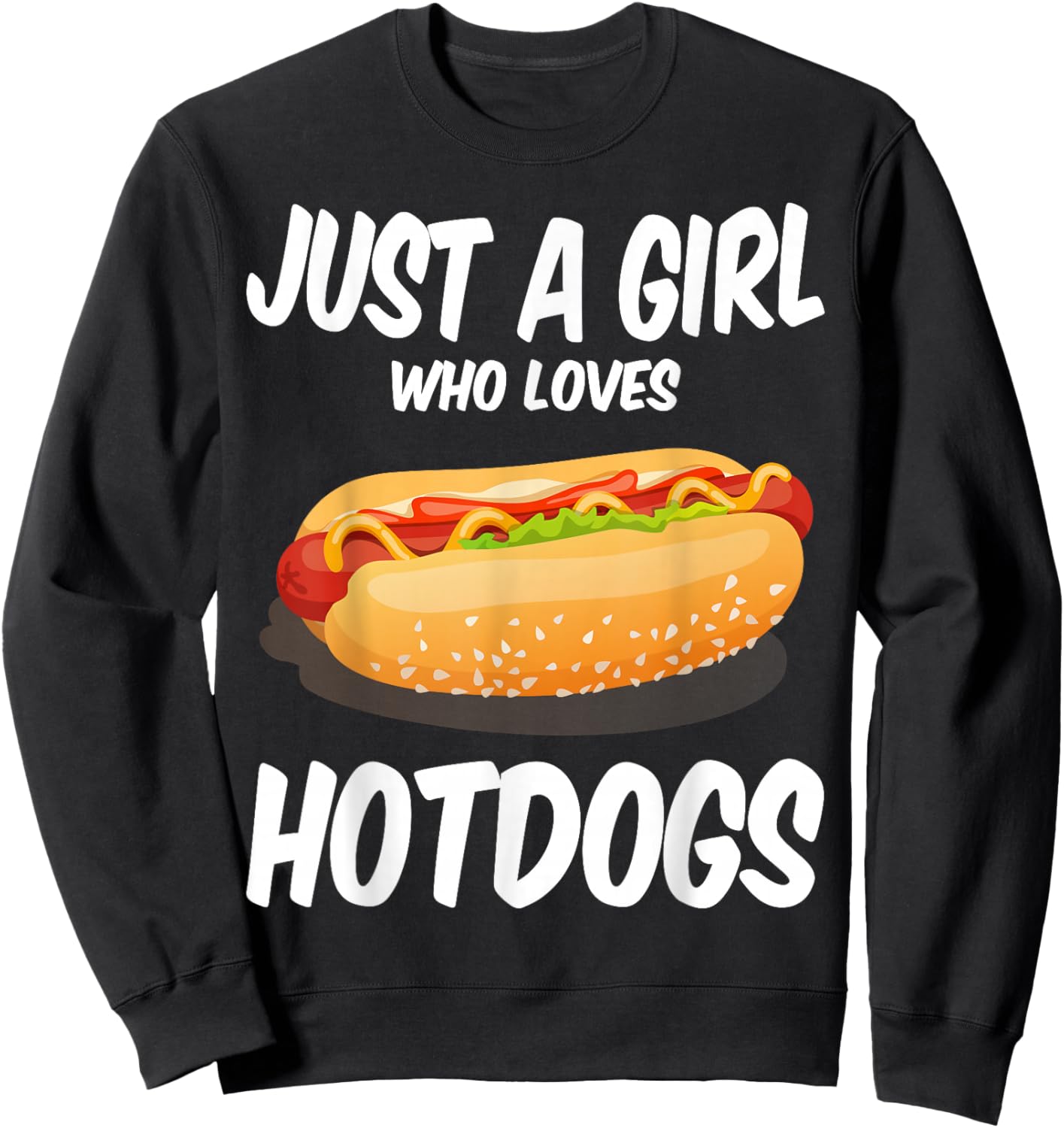 Just a Girl Who Loves Hotdogs Cuts Hot Dog Birthday Girls Sweatshirt - Sweatshirt | Black