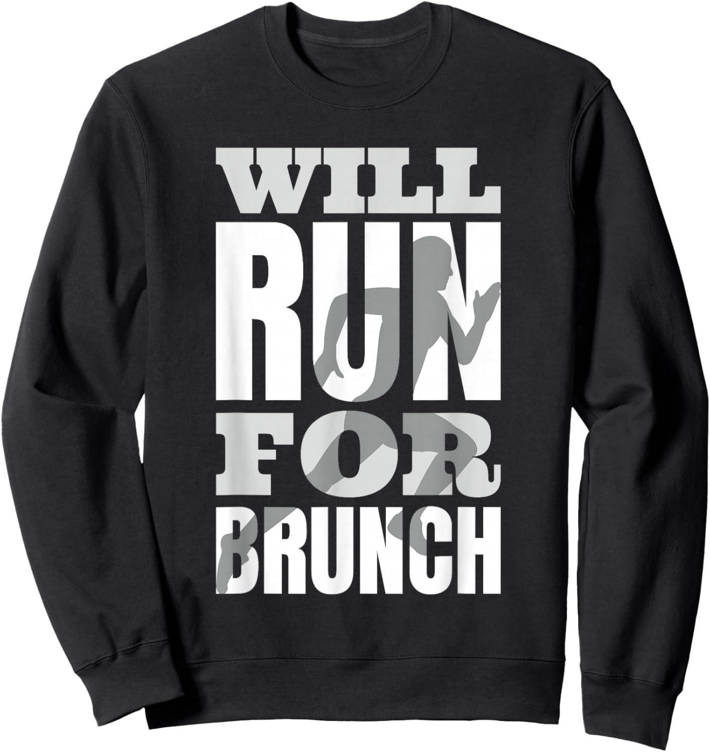 Will Run For Brunch Funny Running Sweatshirt - Sweatshirt | Black