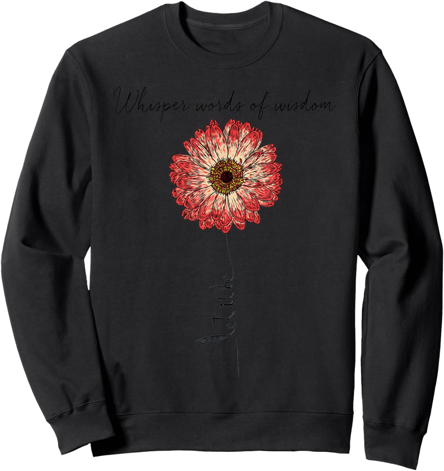 Whisper Words Of Wisdom Let Is Be Sweatshirt - Sweatshirt | Black
